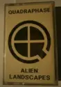 Quadraphase: Alien Landscapes
