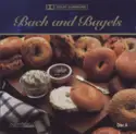 Johann Sebastian Bach: Bach And Bagels