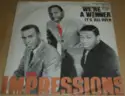The Impressions: We're A Winner / It's All Over