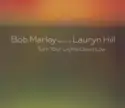 Bob Marley Featuring Lauryn Hill: Turn Your Lights Down Low