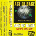 Ace Of Base: Happy Nation
