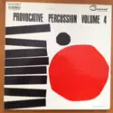 Enoch Light And The Light Brigade: Provocative Percussion Volume 4