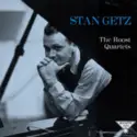 Stan Getz: The Roost Quartets