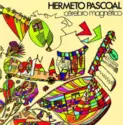 Hermeto Pascoal: Cérebro Magnético