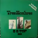 ZZ Top: Tres Hombres
