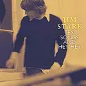 Jim Stärk: Ten Songs And Hey Hey
