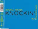 Double Vision: Knockin' (The Houseremixes)