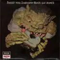 Black Cat Bones: Barbed Wire Sandwich