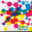 Medicine [2]: I Smile To My Eyes