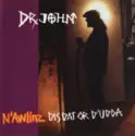 Dr. John: N'Awlinz (Dis Dat Or D'Udda)