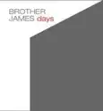 Brother James [4]: Days