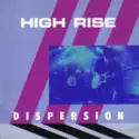 High Rise [2]: Dispersion