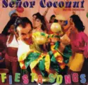 Señor Coconut And His Orchestra: Fiesta Songs