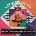 London Boys: The Twelve Commandments Of Dance