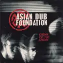 Asian Dub Foundation: Enemy Of The Enemy