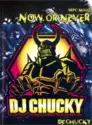 DJ Chucky: Now Or Never