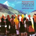 The Bulgarian Voices Angelite & Moscow Art Trio With Huun-Huur-Tu: Mountain Tale