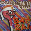 Chuping Dance: Banzai