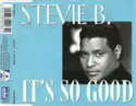 Stevie B: It's So Good