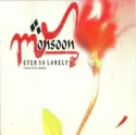 Monsoon: Ever So Lonely (Remixed By Ben Chapman)