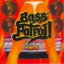 Various: Bass Patrol! Vol.6