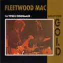 Fleetwood Mac: Collection Gold (16 Titres Originaux)