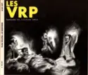Les VRP: Remords Et Tristes Pets