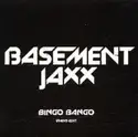 Basement Jaxx: Bingo Bango