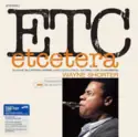 Wayne Shorter: Etcetera