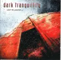 Dark Tranquillity: Lost To Apathy EP
