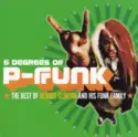 George Clinton: 6 Degrees Of P-Funk: The Best Of George Clinton And His Funk Family