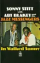 Sonny Stitt With Art Blakey & The Jazz Messengers: In Walked Sonny