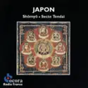 Tendai [4]: Japon: Shômyô Chant Liturgique Bouddhique