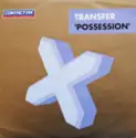 Transfer: Possession