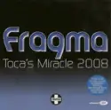 Fragma: Toca's Miracle 2008