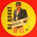 Borat Sagdiyev: Borat's DJ Tool Vol 1