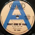 The Tams: What Kind Of Fool (Do You Think I Am)