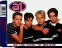 A1: Be The First To Believe