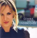 Gemma Hayes: Undercover