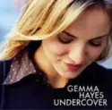 Gemma Hayes: Undercover