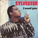 Sylvester: I Need You