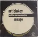 Art Blakey & The Jazz Messengers: Mirage