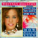 Whitney Houston: Saving All My Love For You / How Will I Know