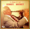 Sidney Bechet: Le Disque D'Or De Sidney Bechet