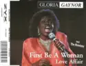 Gloria Gaynor: First Be A Woman / Love Affair (Incl. The Remixes)