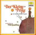 Antoine De Saint-Exupéry - Will Quadflieg: Der Kleine Prinz