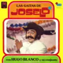 Joselo [2] Con Hugo Blanco Y Su Conjunto: Las Gaitas De Joselo