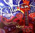 Santana: Maria Maria / Do You Like The Way