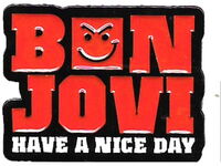 Bon Jovi have a nice day