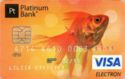 Platinum Bank Visa Electron "Gold fish"